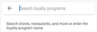 Google Pay loyalty search box